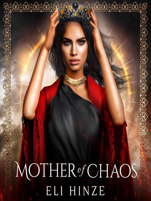 Title details for Mother of Chaos by Eli Hinze - Wait list